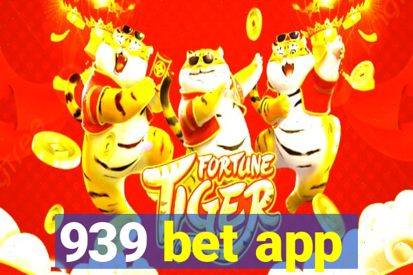 939 bet app